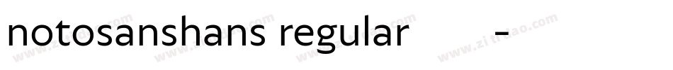 notosanshans regular转换器字体转换